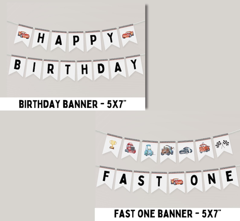 May include: Two white banners with black text and red race car images. The top banner reads "HAPPY BIRTHDAY" and the bottom banner reads "FAST ONE". Both banners are 5 inches by 7 inches.