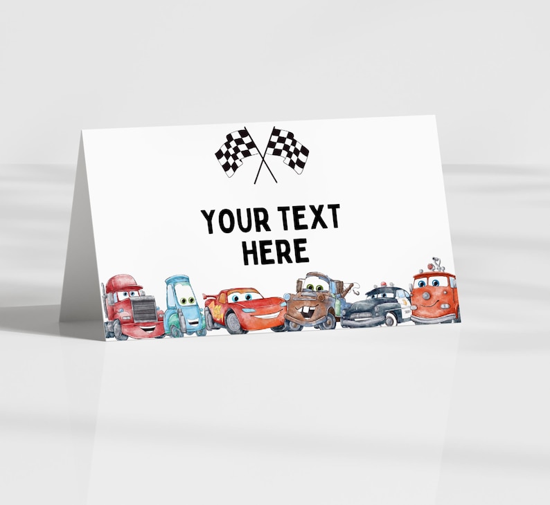 May include: A printable place card featuring a line of cartoon cars from the Cars movie, including Lightning McQueen, Mater, and Tow Mater. The place card has a checkered flag design and the text "YOUR TEXT HERE".