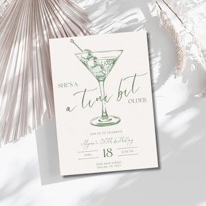 May include: A green and white invitation card with a martini glass illustration and the text "She's a tiny bit older." The invitation is for Alyce's 30th birthday party on 18th April at 6:30 PM. The address is 1234 Main Street, Dallas, TX 75211.