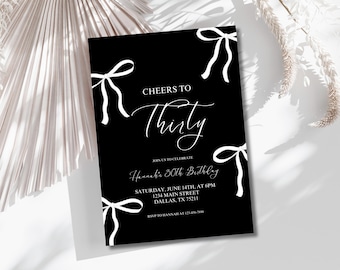 Black Bow 30th Birthday Invitation Template, Editable Any Age Birthday, Black and White Bow, Cheers to Thirty, Coquette Birthday Invitation