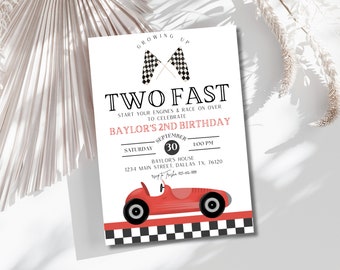 May include: A red and white birthday invitation with a red race car and checkered flag design. The text reads "Growing Up Two Fast Start Your Engines & Race On Over To Celebrate Baylor's 2nd Birthday Saturday September 30 1:00 PM Baylor's House 1234 Main Street, Dallas TX. 76120".