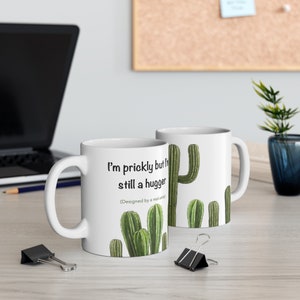Im prickly but I&#39;m still a hugger cactus mug, Cute Mug, Gifts for Women and Men , Cactus Mug, Cactus Lover Gift, Coffee Mug, Cactus Mug Gift