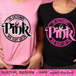 Breast Cancer Png, Pink Png, In October we wear pink Png, Breast cancer awareness Png, Pink Ribbon Png, Digital Download, Digital Art.