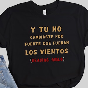AMLO T-shirt, Lopez Obrador, AMLOVER T-shirt, President of Mexico, Mexican T-shirts, Viva Mexico, Thank you AMLO, Mexican Gift