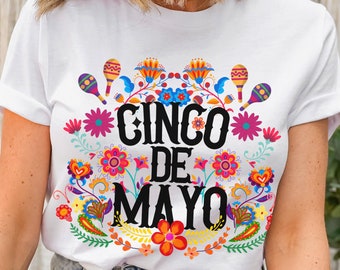 Cinco de Mayo T-shirts, Mexican Fiesta, Flower Shirt, Mom Shirt, Cinco de Mayo Flower T-shirts, Cinco de Mayo Party