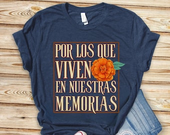 Day of the Dead t-shirt, Day of the Dead phrases, Halloween shirt, Day of the dead gift, Mexican phrases, Cempasúchil shirt