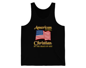 American By Birth.. Christian By The Grace Of God, Unisex Jersey Tank Top, Gold Series. Black