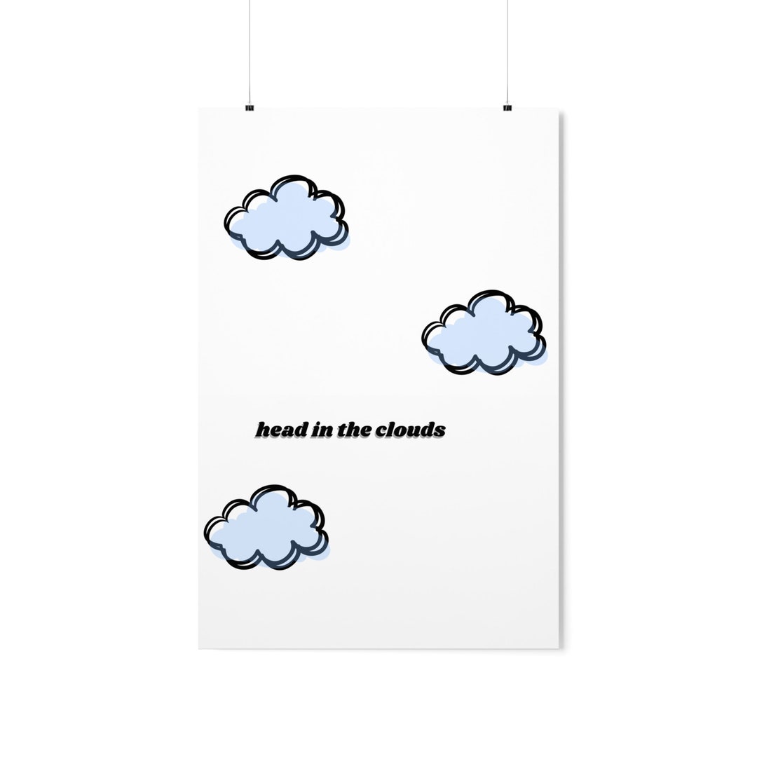 Head in the Clouds Poster Etsy