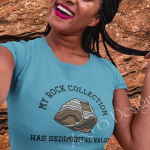 My Rock Collection Has Sedimental Value * Geology Shirt * Rock Collector * Rockhound * Geologist T-shirt * Sentimental Gift