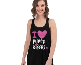 I Love Puppy Kisses Women's Flowy Racerback Tank
