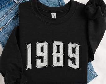 Custom Year Sweatshirt, Custom Year Unisex Shirt, Personalized Year Birthday Sweatshirt, Birth Year Design Hoodie, wht distressed text