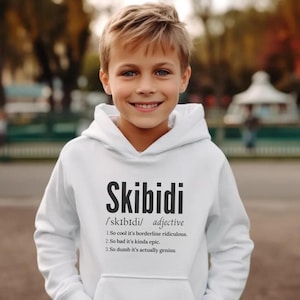 Skibidi Youth Size Hoodie, Trendy Shirt, Skibidi Definition, Gift for Boys, Gift for Girls, Meme Shirt, Funny Sweater,Sigma, Gyat, Gen Alpha