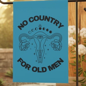 No Country for Old Men Feminist, Women’s Rights Flag. Roe vs Wade, Uterus, Sarcastic, Political, Female Reproductive Rights, Election Flag.