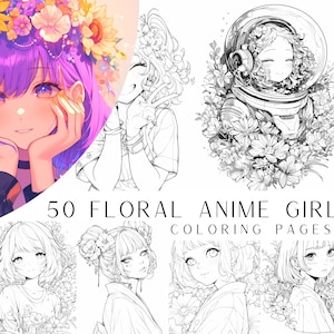 Op de afbeelding: 50 zwart-witte kleurplaten met anime-meisjes met bloemmotieven. De meisjes zijn afgebeeld in verschillende poses en uitdrukkingen, omringd door bloemen.