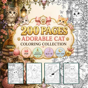 May include: A digital coloring book collection titled 200 Pages Adorable Cat Coloring Collection, featuring illustrations of kittens, yarn, and books. The cover displays four sample pages, PDF and 8.5 x 11 inch format indicators.