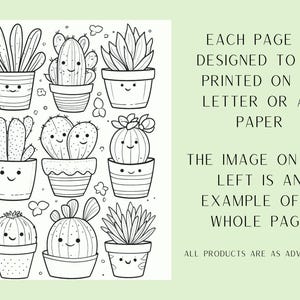 May include: Black and white line art coloring page featuring various potted cacti and succulents with smiling faces. Each page is designed to be printed on US letter or A4 paper. The image on the left is an example of a whole page. All products are as advertised.