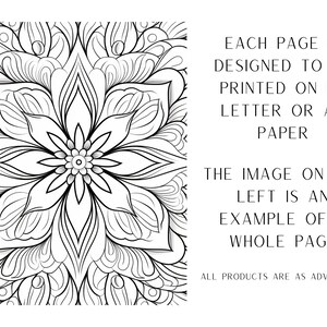 May include: A black and white intricate mandala design with a floral pattern. Each page is designed to be printed on US letter or A4 paper. The image on the left is an example of a whole page. All products are as advertised.
