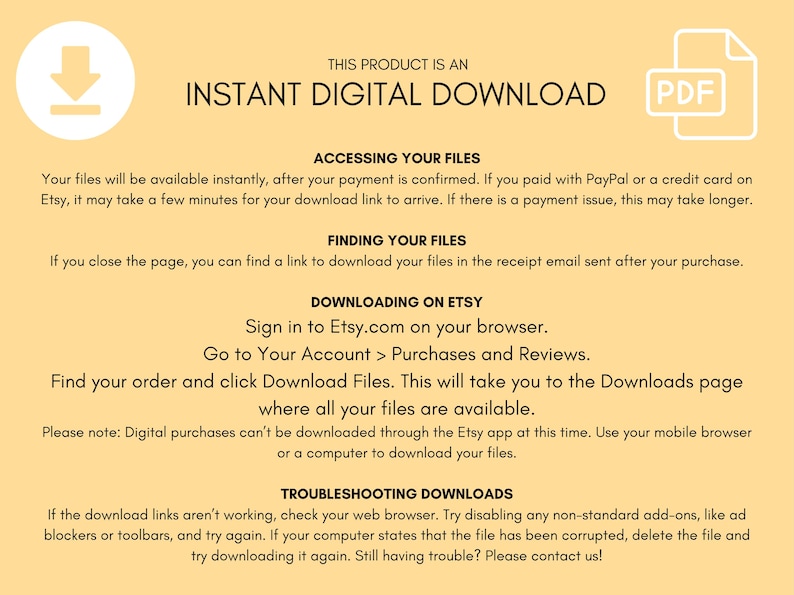 Peut inclure: Un fond jaune avec du texte noir expliquant comment acc&eacute;der et t&eacute;l&eacute;charger des fichiers num&eacute;riques achet&eacute;s sur Etsy. Le texte comprend des instructions pour acc&eacute;der aux fichiers, trouver les fichiers, t&eacute;l&eacute;charger sur Etsy et d&eacute;panner les t&eacute;l&eacute;chargements. Le texte comprend &eacute;galement une ic&ocirc;ne PDF.