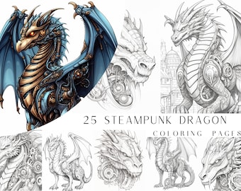 25 Steampunk Dragon Coloring Pages - Adults And Kids Coloring Book, Greyscale, Coloring Sheets, Instant Download, Printable PDF File.