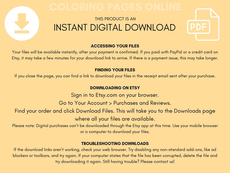 May include: A yellow and white graphic with the text "Coloring Pages Online" and "Instant Digital Download" in black text. The graphic also includes a download arrow icon and a PDF icon. The text explains how to access and download digital files purchased on Etsy.