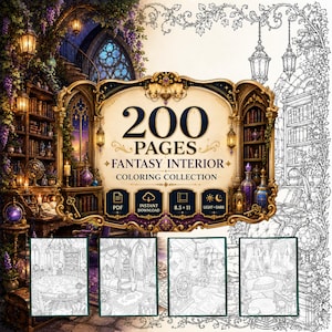 May include: A digital coloring collection featuring 200 pages of fantasy interiors. The cover displays a detailed library scene with text reading 200 PAGES FANTASY INTERIOR COLORING COLLECTION, PDF, INSTANT DOWNLOAD, 8.5 x 11, and LIGHT + DARK.