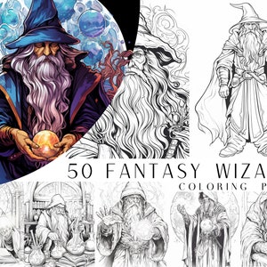May include: A selection of fantasy wizard coloring pages. The image shows a colourful illustration of a wizard holding a glowing orb, plus several black and white line art drawings of wizards. Text reads "50 FANTASY WIZARD COLORING PAGES."