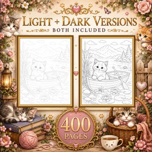 May include: A digital coloring book set featuring 400 pages with light and dark versions of a kitten in a rowboat on a lake. The cover displays the text LIGHT + DARK VERSIONS BOTH INCLUDED and 400 PAGES, surrounded by floral accents, kittens, a lantern, books, a yarn ball, and a basket.