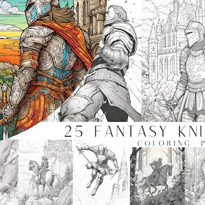 25 Fantasy Knight Coloring Pages - Kids And Adults Coloring Book, Greyscale, Coloring Sheets, Instant Download, Printable PDF File.