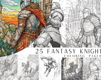 25 Fantasy Knight Coloring Pages - Kids And Adults Coloring Book, Greyscale, Coloring Sheets, Instant Download, Printable PDF File.