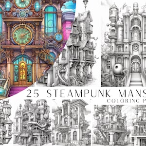 以下が含まれることがあります： 25枚の蒸気パンクマンション塗り絵。精巧で詳細な、幻想的な蒸気パンクマンションの白黒イラスト集です。