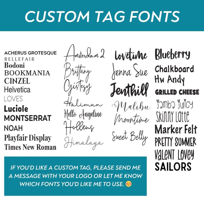 Puede incluir: Gr&aacute;fico que muestra una variedad de fuentes personalizadas para etiquetas en negro. El texto "CUSTOM TAG FONTS" est&aacute; en la parte superior. Nombres de fuentes como "Blueberry", "Bodoni" y "Times New Roman". Un mensaje invita a solicitudes personalizadas.
