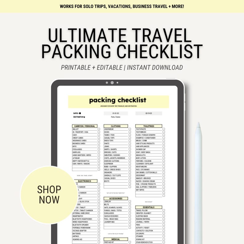 K&ouml;nnte beinhalten: Ein digitales Tablet zeigt eine druckbare Reise-Packliste an. Die Checkliste ist in Kategorien wie Kleidung, Toilettenartikel, Elektronik, Accessoires und Notwendigkeiten unterteilt. Die Checkliste tr&auml;gt den Titel "packing checklist" und enth&auml;lt Kontrollk&auml;stchen f&uuml;r jeden Artikel. Das Tablet befindet sich auf einer wei&szlig;en Oberfl&auml;che mit einem wei&szlig;en Stift daneben. Der Text "SHOP NOW" befindet sich in einem gelben Kreis auf der linken Seite des Bildes.