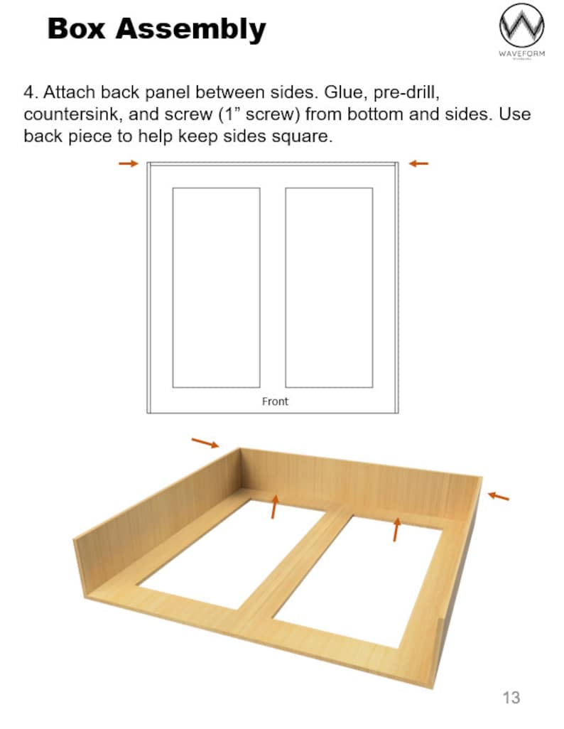 May include: Diagram showing how to assemble a wooden box. The diagram shows the back panel being attached to the sides of the box. The text reads "Attach back panel between sides. Glue, pre-drill, countersink, and screw (1" screw) from bottom and sides. Use back piece to help keep sides square."