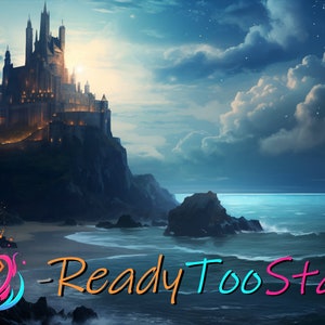 May include: A dark, fantasy-themed image with a large, imposing castle perched on a cliff overlooking a calm, blue ocean. The sky is filled with clouds and stars, and a bright moon shines in the distance. The text "Ready Too Start" is written in the foreground in a colorful, stylized font.