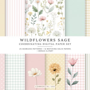 May include: A digital paper set featuring a variety of patterns, including floral designs, stripes, polka dots, and gingham. The color palette includes soft pastels like pink, yellow, and green. The text reads "WILDFLOWERS SAGE COORDINATING DIGITAL PAPER SET".