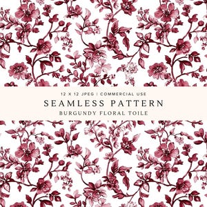 May include: A seamless pattern featuring burgundy floral toile designs on a white background. The text reads 12 X 12 JPEG | COMMERCIAL USE SEAMLESS PATTERN BURGUNDY FLORAL TOILE. The floral motif consists of dark red flowers and leaves.
