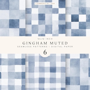 May include: Six digital seamless patterns in a muted blue gingham design. Each pattern is a 12 x 12 inch square. The text "Gingham Muted" and "Seamless Patterns | Digital Paper" are displayed.