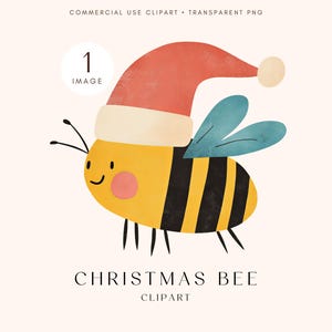 May include: A whimsical illustration of a bee wearing a Santa hat. The bee is yellow with black stripes and blue wings. The image includes the text "Christmas Bee Clipart".