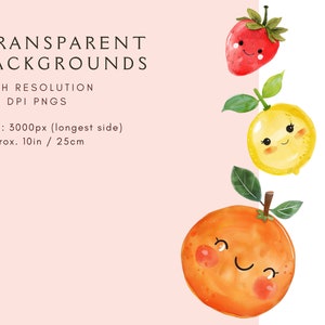 May include: Three watercolor illustrations of fruit with smiling faces. A red strawberry, a yellow lemon, and an orange orange.