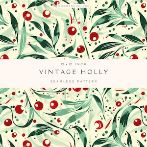 Vintage Holly Seamless Pattern | Repeating Pattern | Retro Christmas Foliage | Winter Berries | Background Digital Paper | Commercial Use