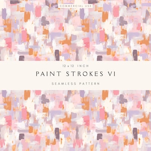 May include: A seamless pattern featuring abstract paint strokes in shades of pink, orange, purple, and cream. The design is composed of rectangular brushstrokes, creating a textured, artistic look. The text "PAINT STROKES VI" and "SEAMLESS PATTERN" are displayed.