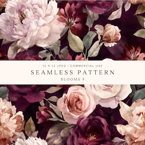 May include: Seamless floral pattern featuring watercolor blooms in shades of burgundy, blush, and cream against a dark background. The design includes peonies, roses, and other flowers. Text reads: 12 x 12 JPEG | COMMERCIAL USE SEAMLESS PATTERN BLOOMS 9.
