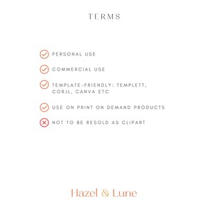 May include: A list of terms and conditions for using a digital product. The terms include personal use, commercial use, template-friendly, use on print-on-demand products, and not to be resold as clipart. The text "Hazel & Lune" is at the bottom of the image.