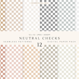 May include: A digital paper pack containing 12 seamless neutral checkered patterns. Each pattern is 12 inches by 12 inches and 300 DPI. The patterns are in various shades of beige, brown, grey, and white.