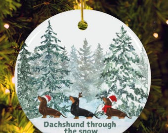 Dachshund Christmas Ornament, Dachshund Through The Snow  Ornament, Dachshund Lover Gift, Cute Doxie Christmas Decor, Dachshund Owner Gift