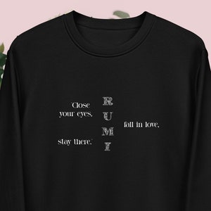 Upplyftande tröja, slogantröja, citattröja, ekotröja, positiv tröja, tröjagåva, Rumi-tröja, Rumi-citat