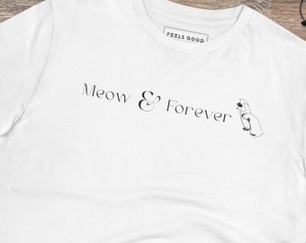 May include: White t-shirt with the text "Meow & Forever" and a small illustration of a cat. The shirt has a tag that says "Feels Good".