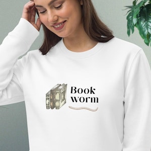 Uplifting Sweatshirt,Slogan Sweatshirt,Fun Sweatshirt,Eco Sweatshirt,Positive Sweatshirt,Sweatshirt Gift,Book worm,Book Lover Sweatshirt