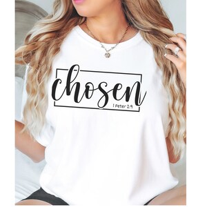 Gekozen T-shirt uit de Schrift: christelijk uniseks T-shirt, inspirerend geloofsshirt, cadeau voor gelovigen, religieus cadeau