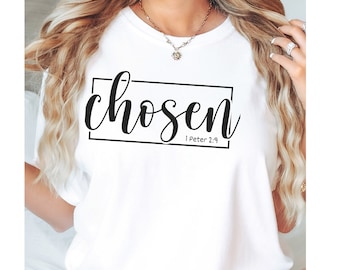 Chosen Scripture Tee: Unisex Christian T-Shirt, Inspirational Faith Shirt, Gift for Believers, Religious Gift